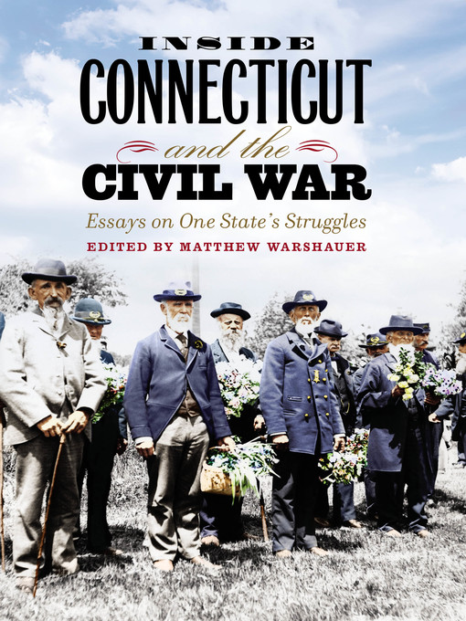 Title details for Inside Connecticut and the Civil War by Matthew Warshauer - Available